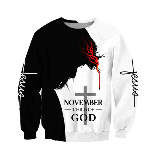 November Child Of God Balck And White Color Jesus - Christian Sweatshirt For Women & Men