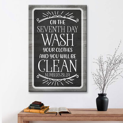 Numbers 3124 On The Seventh Day Wash Your Clothes Canvas Wall Art - Christian Canvas Prints - Bible Verse Canvas