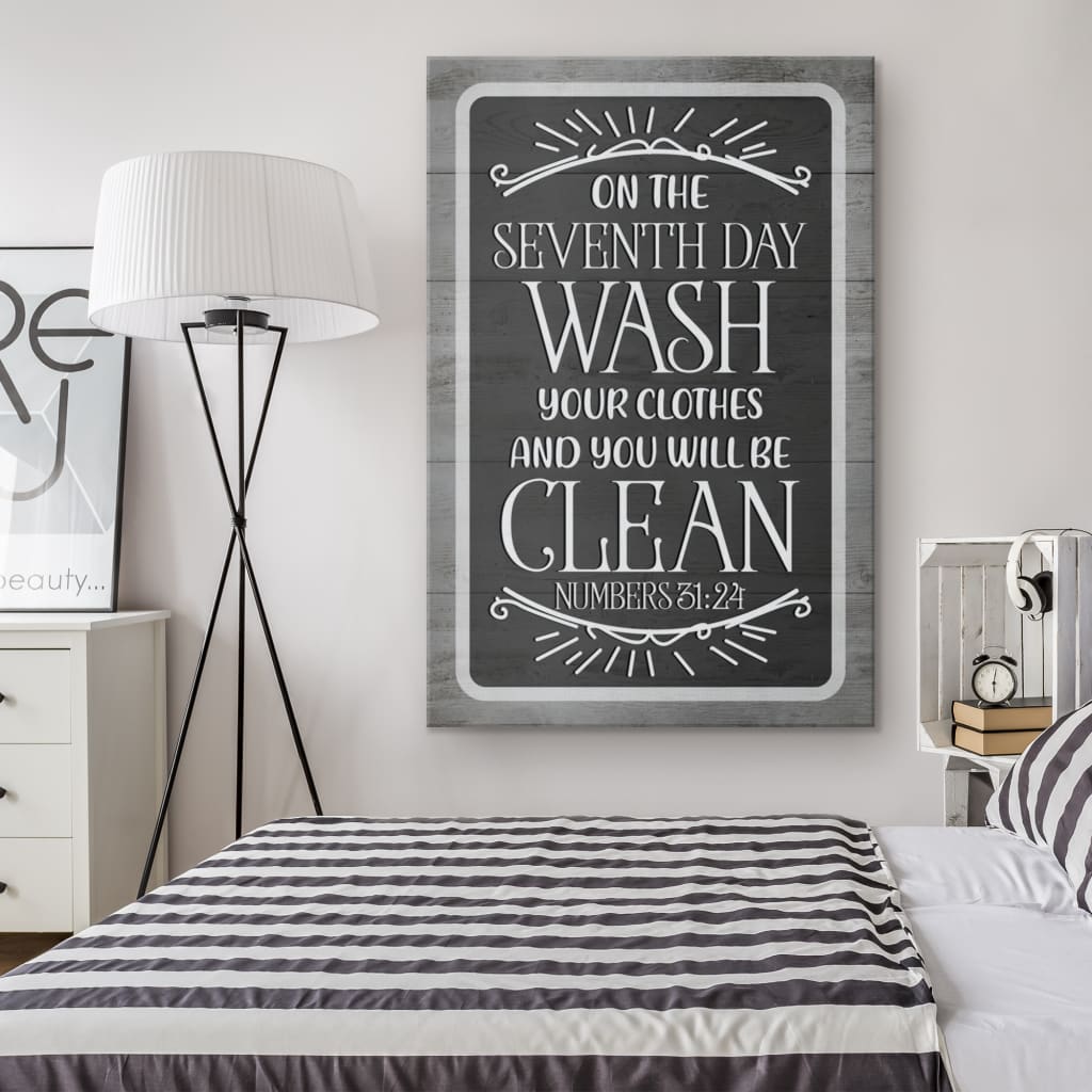 Numbers 3124 On The Seventh Day Wash Your Clothes Canvas Wall Art - Christian Canvas Prints - Bible Verse Canvas