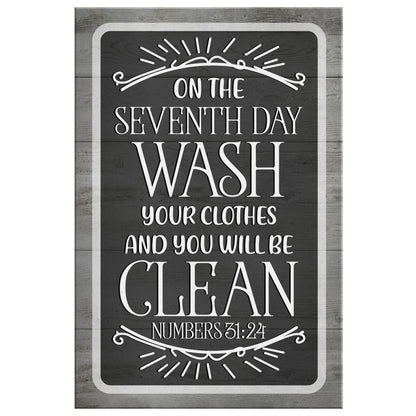 Numbers 3124 On The Seventh Day Wash Your Clothes Canvas Wall Art - Christian Canvas Prints - Bible Verse Canvas