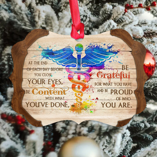 Nurse Be Grateful Metal Ornament - Christmas Ornament - Christmas Gift