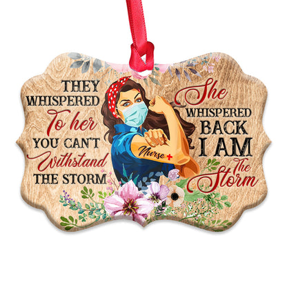Nurse I Am Storm Metal Ornament - Christmas Ornament - Christmas Gift
