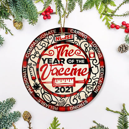 Nurse The Year Of Vaccine Ceramic Circle Ornament - Decorative Ornament - Christmas Ornament