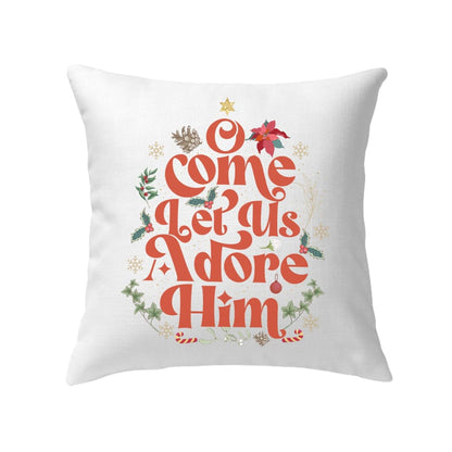 O Come Let Us Adore Him Christmas Leaf Pillow
