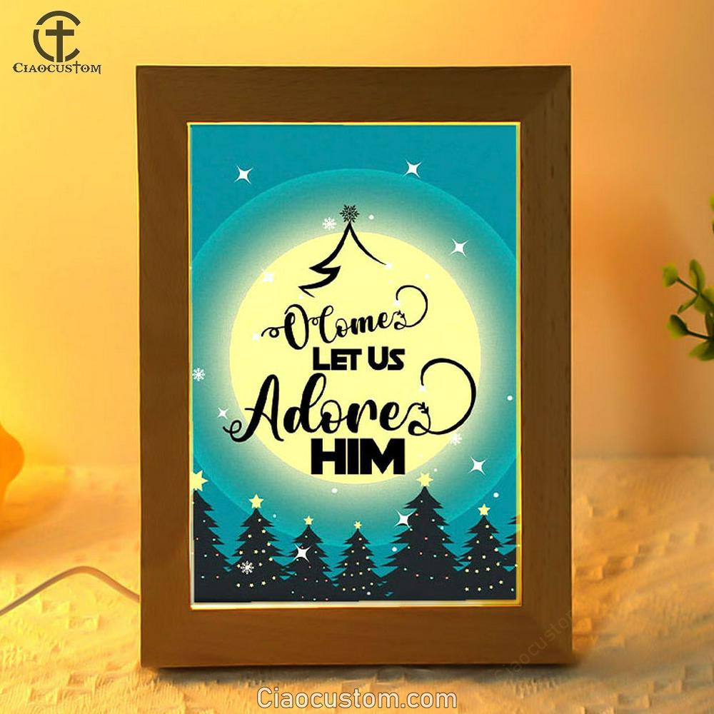 O Come Let Us Adore Him Christmas Tree Frame Lamp Prints - Bible Verse Wooden Lamp - Scripture Night Light