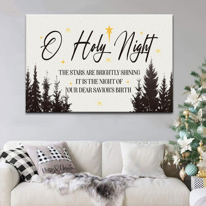 O Holy Night The Stars Are Brightly Shining Wall Art Canvas, Christian Christmas Wall Decor - Religious Wall Decor