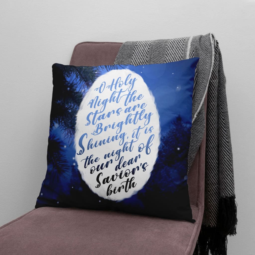 Oh Holy Night The Stars Are Brightly Shining, Christian Christmas Pillow