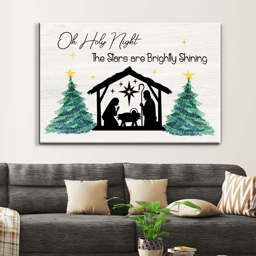 Oh Holy Night The Stars Are Brightly Shining, Christian Christmas Wall Art Canvas - Religious Wall Decor