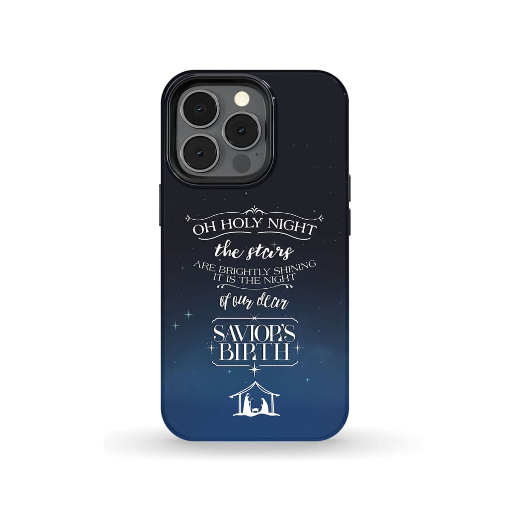 Oh Holy Night The Stars Are Brightly Shining Christmas Phone Case - Inspirational Bible Scripture iPhone Cases