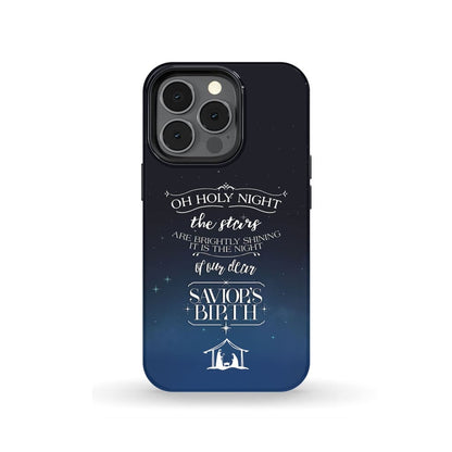 Oh Holy Night The Stars Are Brightly Shining Christmas Phone Case - Inspirational Bible Scripture iPhone Cases