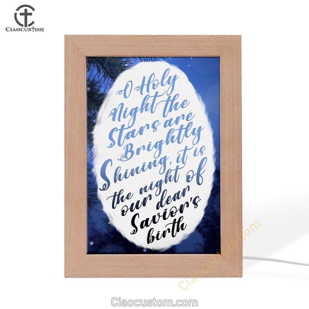 Oh Holy Night The Stars Are Brightly Shining Frame Lamp Prints - Bible Verse Wooden Lamp - Scripture Night Light