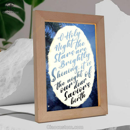 Oh Holy Night The Stars Are Brightly Shining Frame Lamp Prints - Bible Verse Wooden Lamp - Scripture Night Light