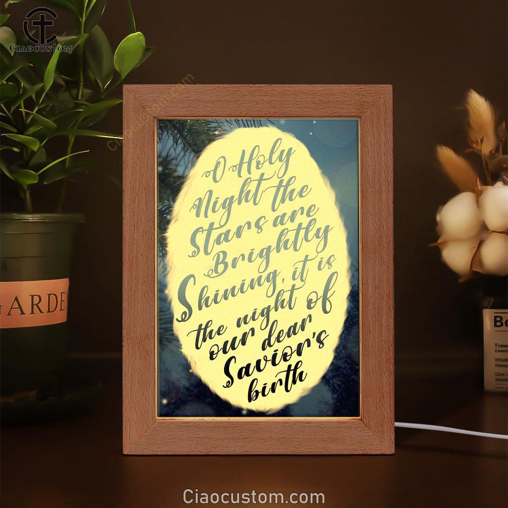 Oh Holy Night The Stars Are Brightly Shining Frame Lamp Prints - Bible Verse Wooden Lamp - Scripture Night Light