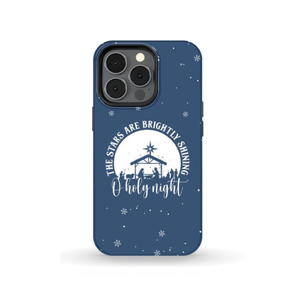 Oh Holy Night The Stars Are Brightly Shining Phone Case - Inspirational Bible Scripture iPhone Cases
