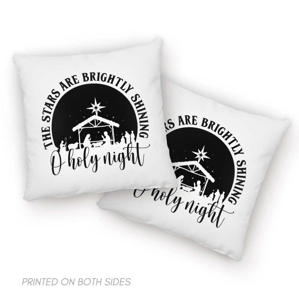 Oh Holy Night The Stars Are Brightly Shining Pillow