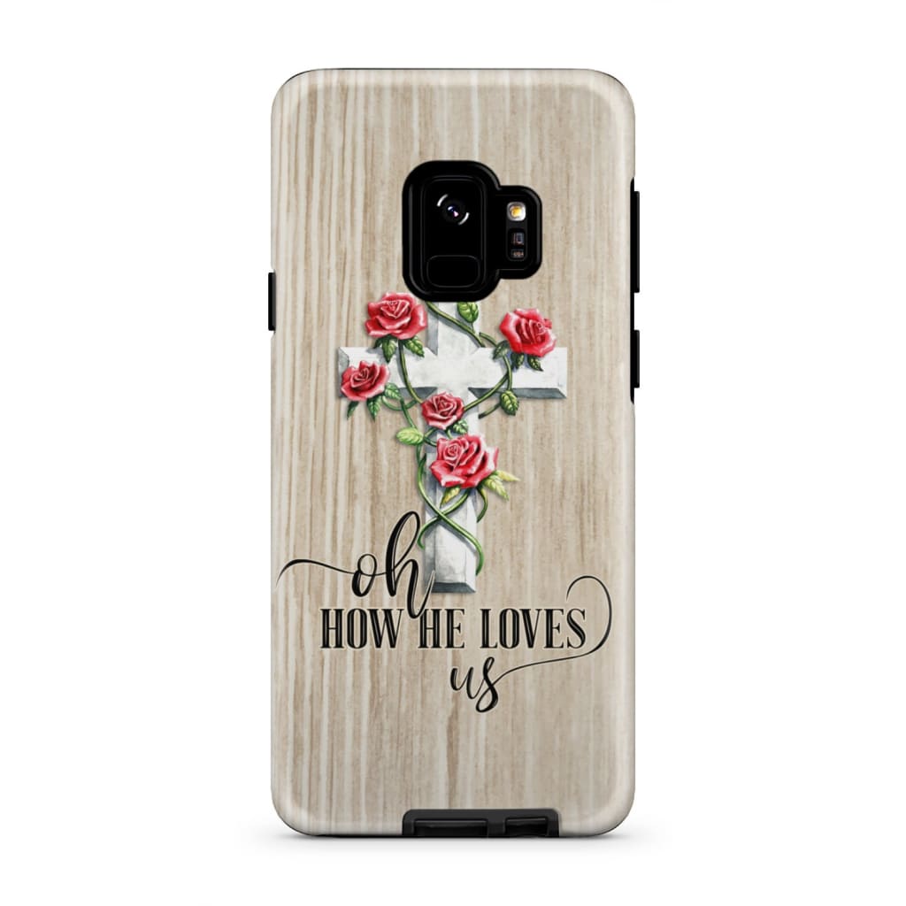 Oh How He Loves Us - Cross Rose Phone Case - Christian Phone Cases - Inspirational Bible Scripture iPhone Cases