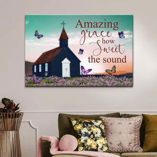 Old Country Church, Amazing Grace How Sweet The Sound Wall Art Canvas - Religious Wall Decor