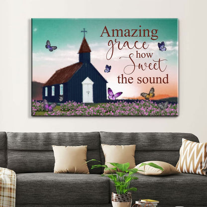 Old Country Church, Amazing Grace How Sweet The Sound Wall Art Canvas - Religious Wall Decor