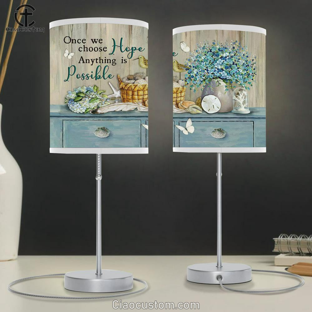 Once we choose hope Anything is possible Table Lamp For Bedroom - Bible Verse Table Lamp - Religious Room Decor