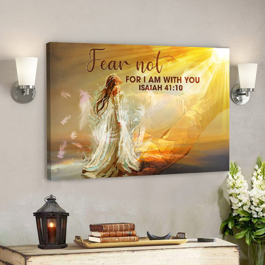 Fear Not For I Am With You - Jesus Pictures - Christian Canvas Prints - Faith Canvas - Ciaocustom