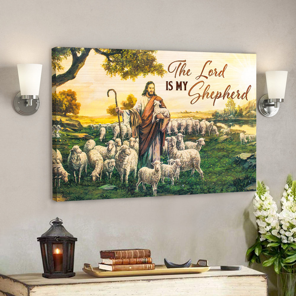 The Lord Is My Shepherd - Jesus Canvas - Christian Canvas Prints -  Bible Verse Canvas - Faith Canvas - Ciaocustom