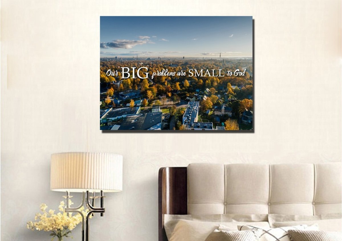 Our Big Problems Are Small To God Wall Art Canvas Print S - Christian Canvas Wall Art
