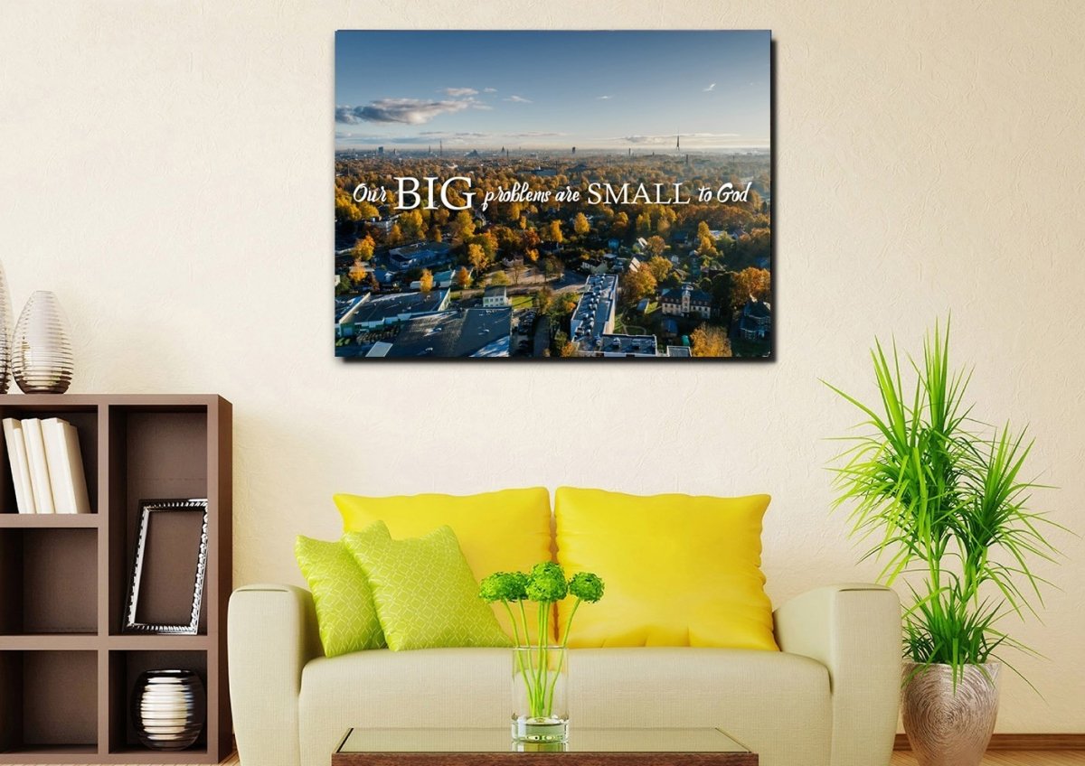 Our Big Problems Are Small To God Wall Art Canvas Print S - Christian Canvas Wall Art