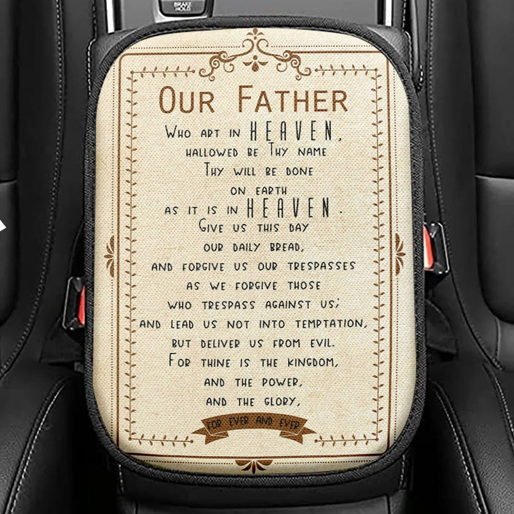 Our Father Who Art In Heaven Seat Box Cover, Religious Car Center Console Cover, Christian Car Interior Accessories