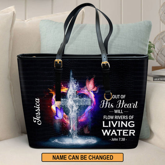 Out Of His Heart Will Flow Rivers Of Living Water Personalized Large Leather Tote Bag - Christian Inspirational Gifts For Women