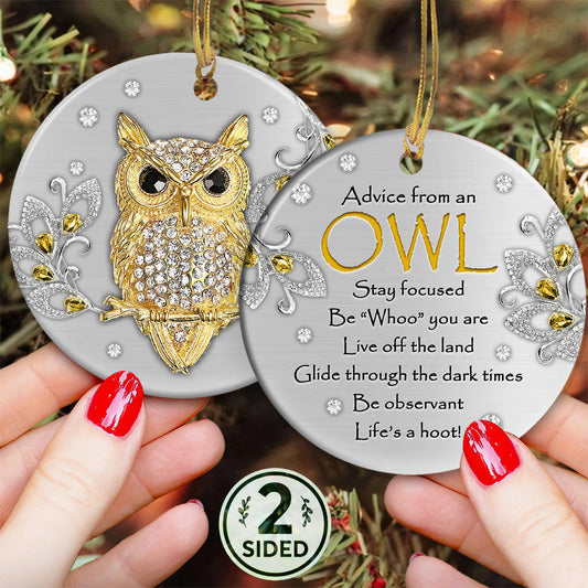 Owl Advice Ceramic Circle Ornament - Decorative Ornament - Christmas Ornament