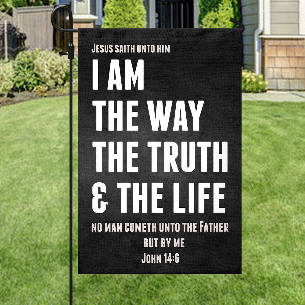 I Am The Way The Truth & The Life Flag - Christian's Flag - Garden Decor - Garden Flag Stand - Christian Gift - Ciaocustom