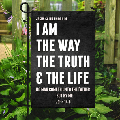 I Am The Way The Truth & The Life Flag - Christian's Flag - Garden Decor - Garden Flag Stand - Christian Gift - Ciaocustom