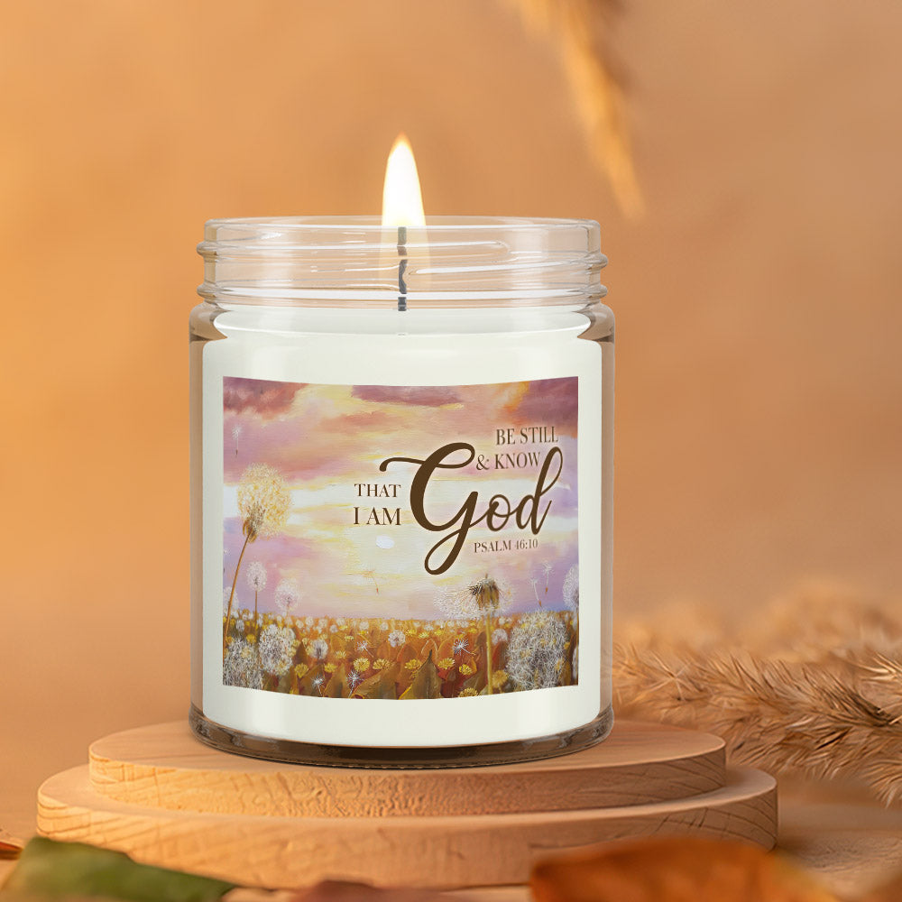 Be Still & Know That I Am God - Scented Soy Candle - Natural Candle - Soy Wax Candle 9oz - Ciaocustom
