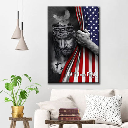Patriotic Christian Faith Over Fear Jesus Christ American Flag Canvas Art - Bible Verse Canvas - Scripture Wall Art