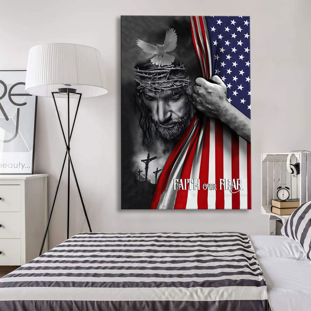 Patriotic Christian Faith Over Fear Jesus Christ American Flag Canvas Art - Bible Verse Canvas - Scripture Wall Art
