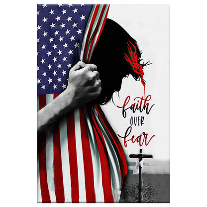 Patriotic Christian Faith Over Fear Jesus Face American Flag Canvas Art - Bible Verse Canvas - Scripture Wall Art