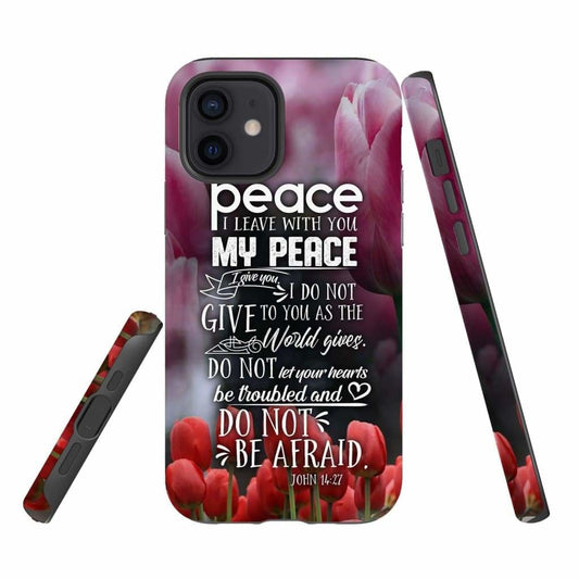 Peace I Leave With You John 1427 Bible Verse Phone Case - Christian Phone Cases- Iphone Samsung Cases Christian