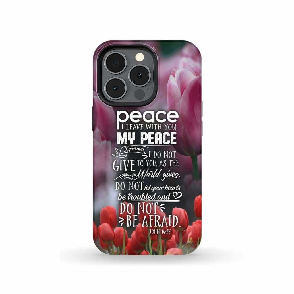 Peace I Leave With You John 1427 Bible Verse Phone Case - Christian Phone Cases- Iphone Samsung Cases Christian