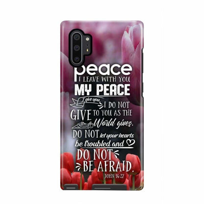 Peace I Leave With You John 1427 Bible Verse Phone Case - Christian Phone Cases- Iphone Samsung Cases Christian
