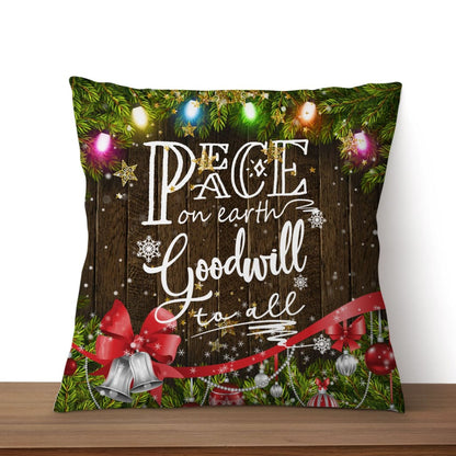 Peace On Earth Goodwill To All Christian Pillow