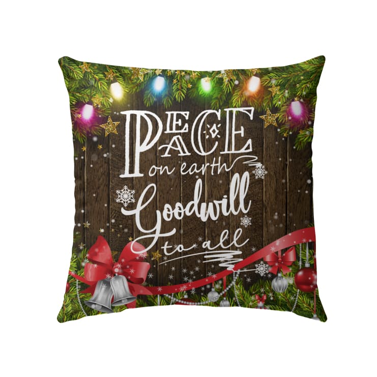 Peace On Earth Goodwill To All Christian Pillow