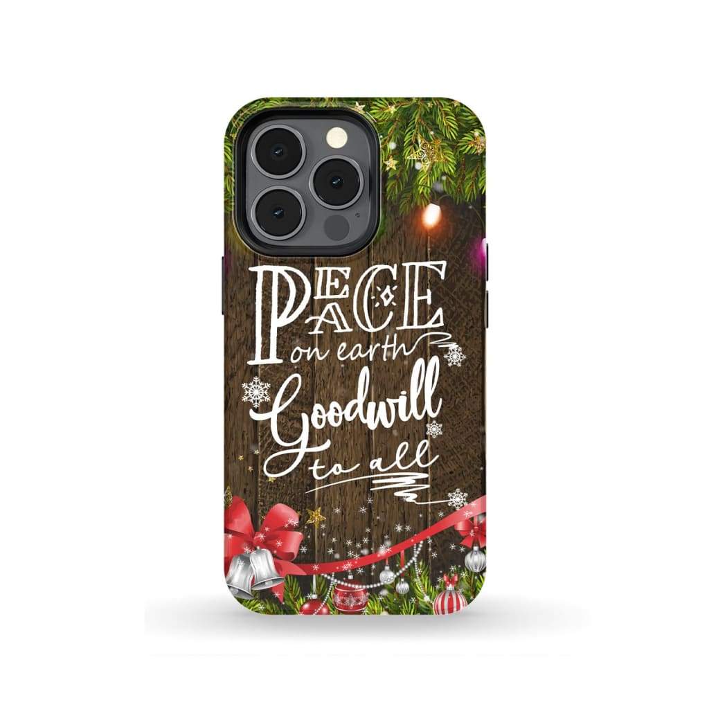 Peace On Earth Goodwill To All Christmas Phone Case - Inspirational Bible Scripture iPhone Cases