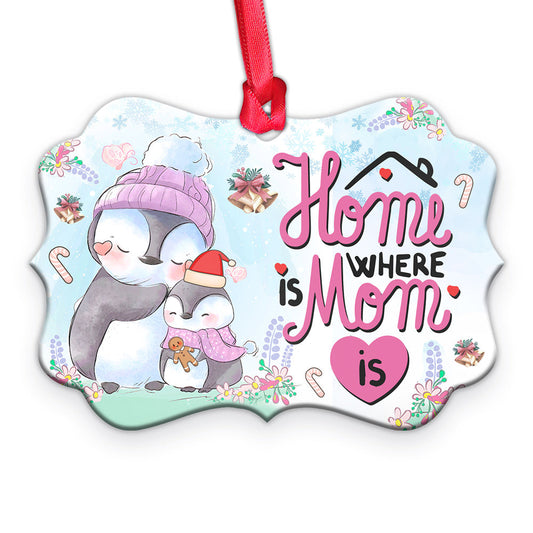 Penguin Home Is Where Mom Is Metal Ornament - Christmas Ornament - Christmas Gift