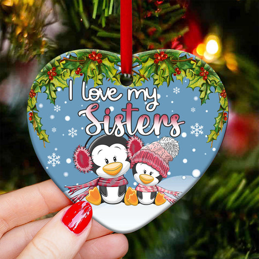 Penguin I Love My Sister Heart Ceramic Ornament - Christmas Ornament - Christmas Gift
