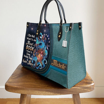 Personalized Book I Do Not Want To Just Read A Book Leather Bag - Women's Pu Leather Bag - Best Mother's Day Gifts
