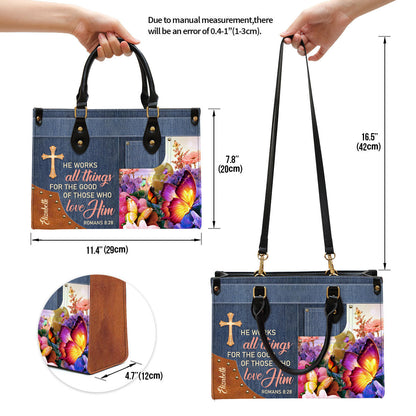 Personalized Butterfly He Works All Things For The Good Of Those Who Love Leather Bag - Christian Pu Leather Bags For Women