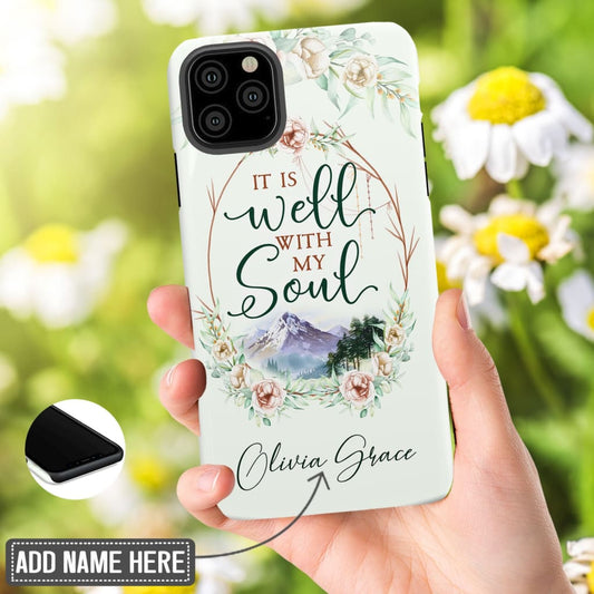 Personalized Christian Gifts It Is Well With My Soul Custom Phone Case - Inspirational Bible Scripture iPhone Cases