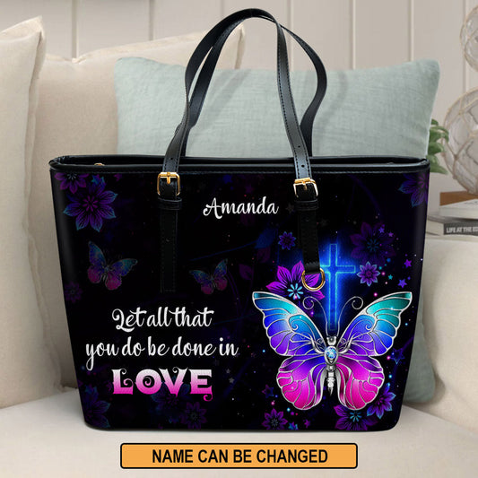 Personalized Large Leather Tote Bag 1 Corinthians 1614 Let All You Do Be Done In Love - Spiritual Gifts For Christian Women