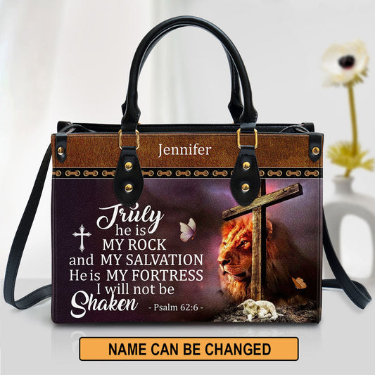 Personalized Leather Bag For Women - Truly He Is My Rock And My Salvation Leather Bag Leather Bag - Christian Gifts for Women