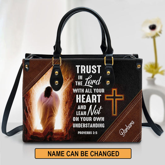 Personalized Leather Bag For Women - Trust In The Lord With All Your Heart Leather Bag Leather Bag - Christian Gifts for Women